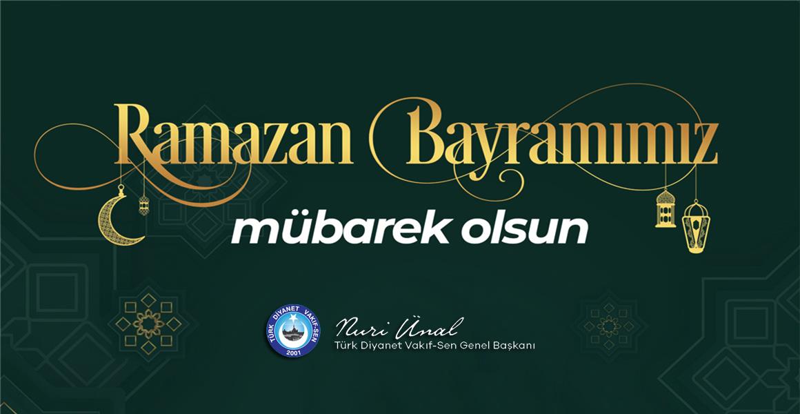 RAMAZAN BAYRAMI KUTLU OLSUN